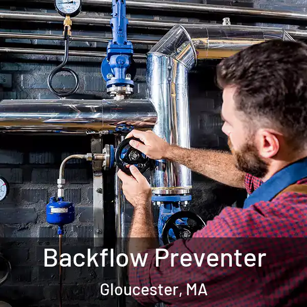  Backflow Preventer Gloucester, MA