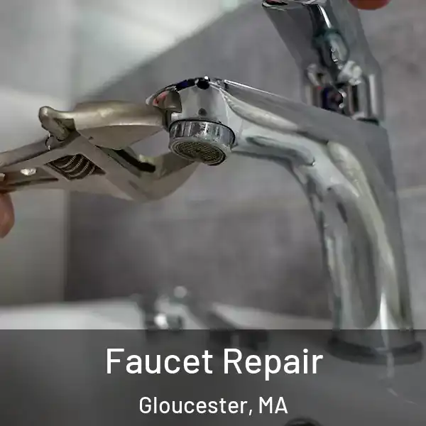  Faucet Repair Gloucester, MA