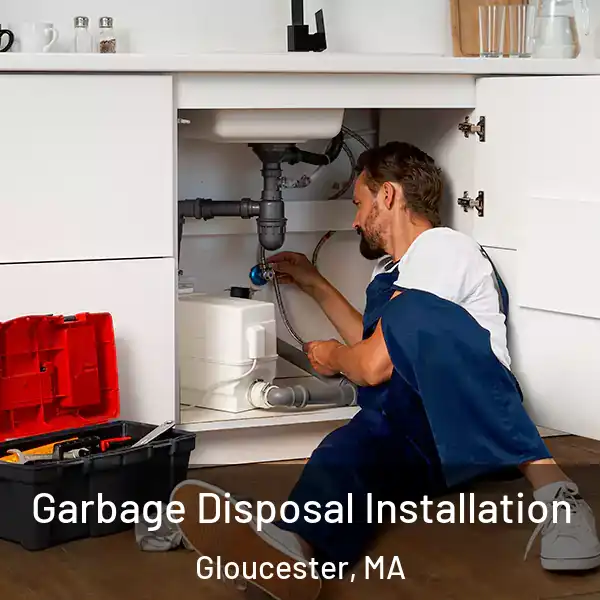 Garbage Disposal Installation Gloucester, MA