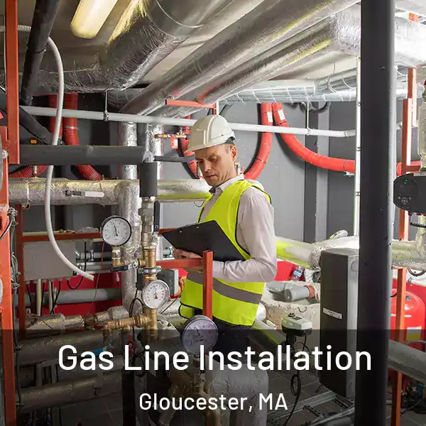  Gas Line Installation Gloucester, MA