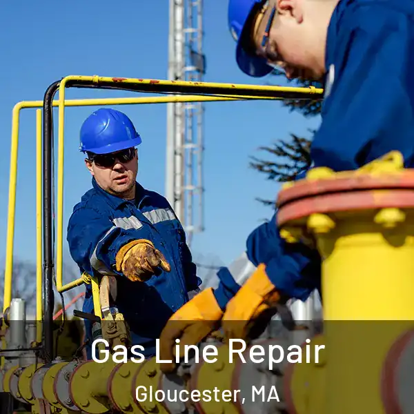  Gas Line Repair Gloucester, MA