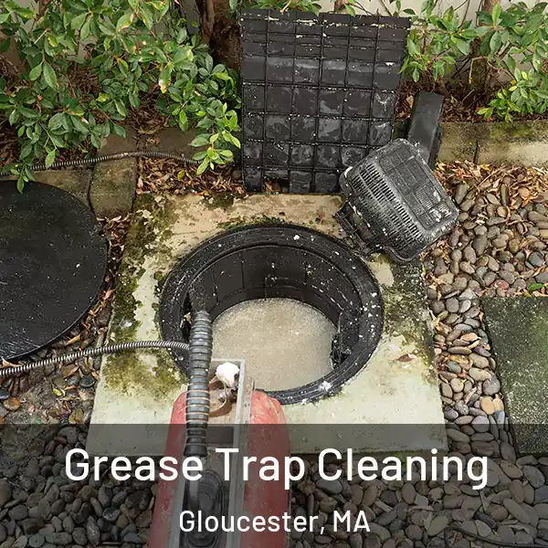  Grease Trap Cleaning Gloucester, MA