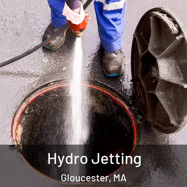  Hydro Jetting Gloucester, MA