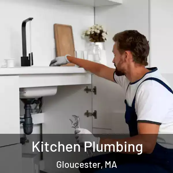  Kitchen Plumbing Gloucester, MA