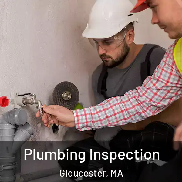  Plumbing Inspection Gloucester, MA