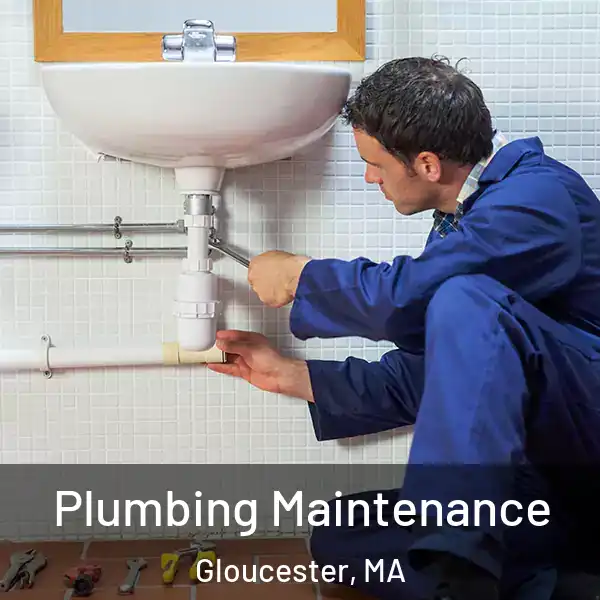  Plumbing Maintenance Gloucester, MA