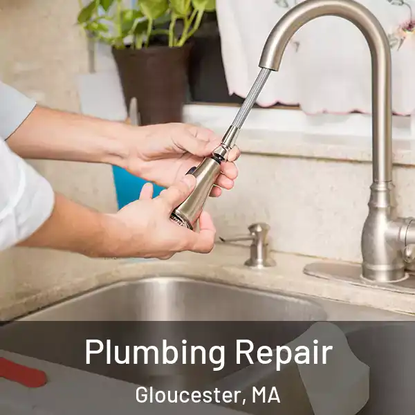  Plumbing Repair Gloucester, MA