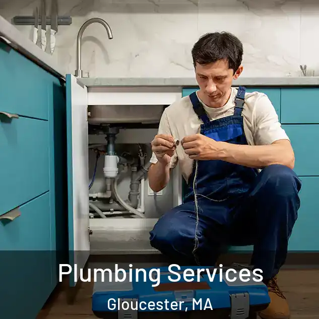 Plumbing Services Gloucester, MA