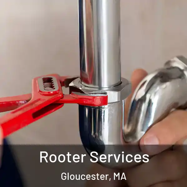  Rooter Services Gloucester, MA