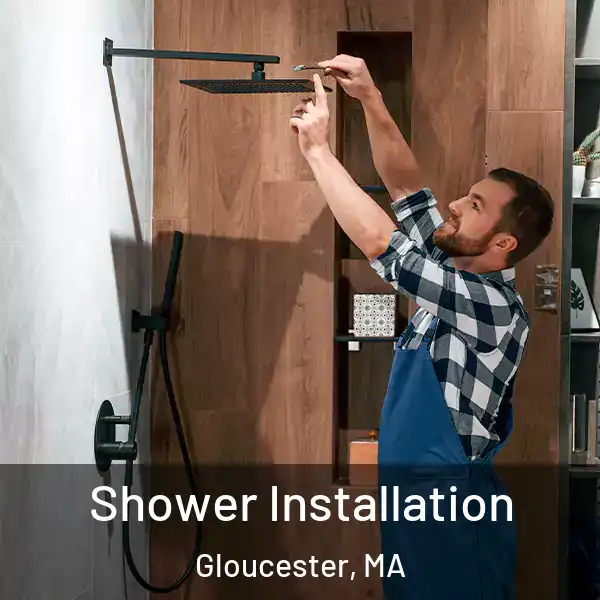  Shower Installation Gloucester, MA