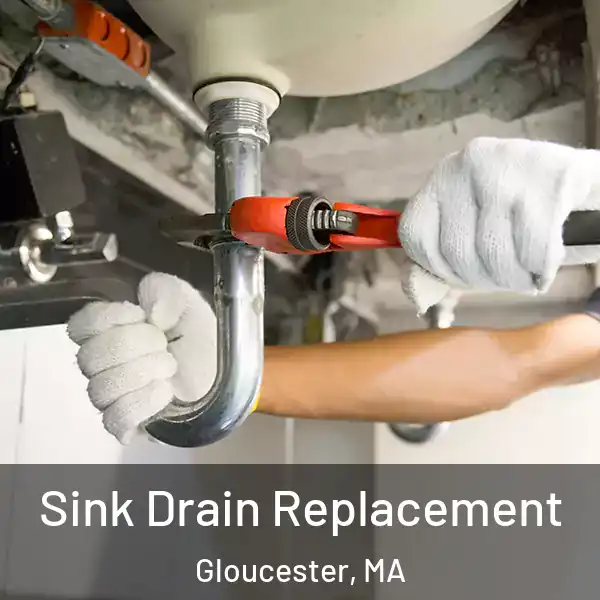  Sink Drain Replacement Gloucester, MA