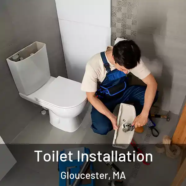  Toilet Installation Gloucester, MA
