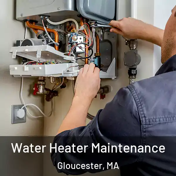  Water Heater Maintenance Gloucester, MA