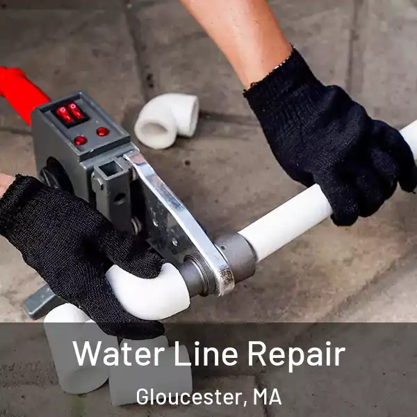  Water Line Repair Gloucester, MA